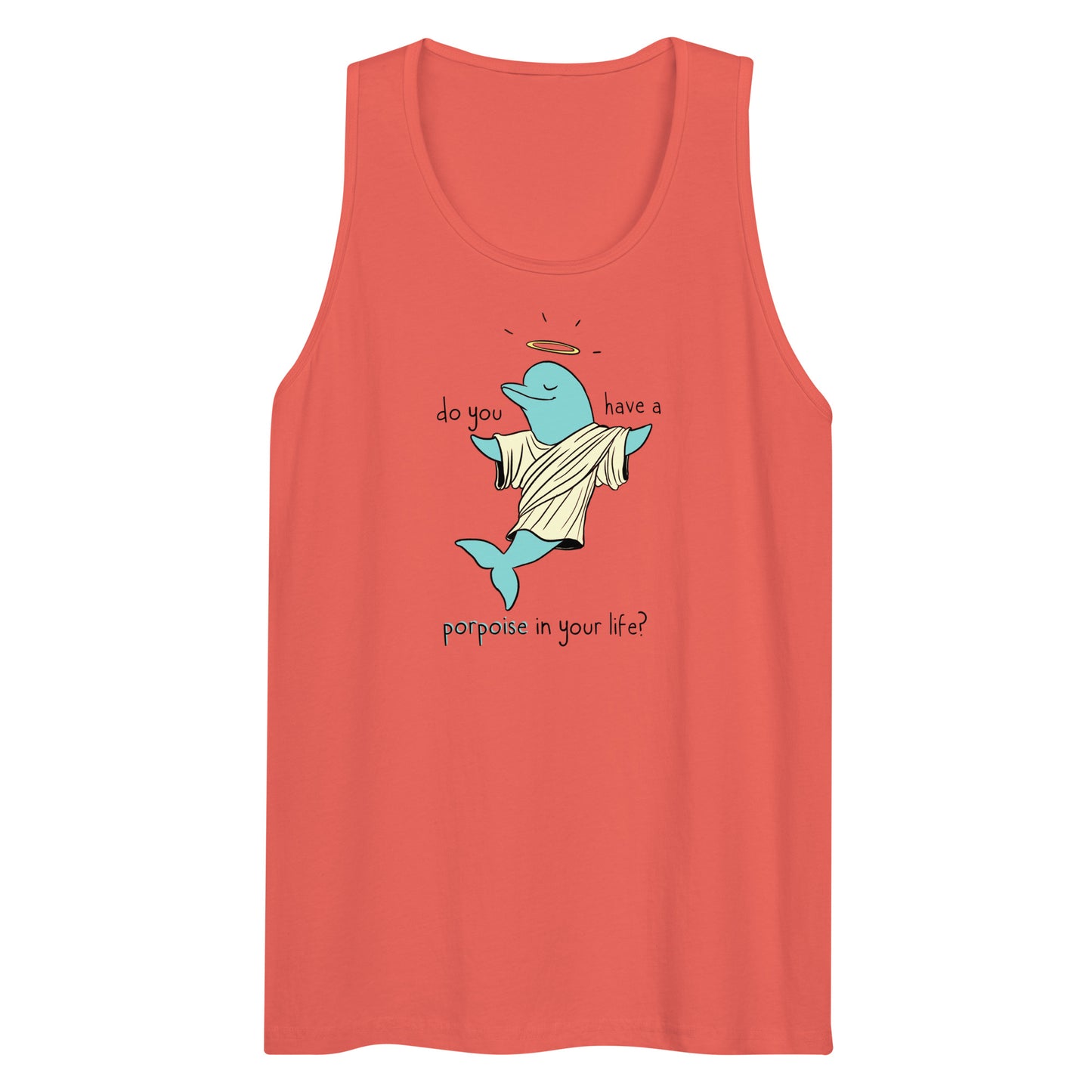 Do you have a porpoise premium tank top