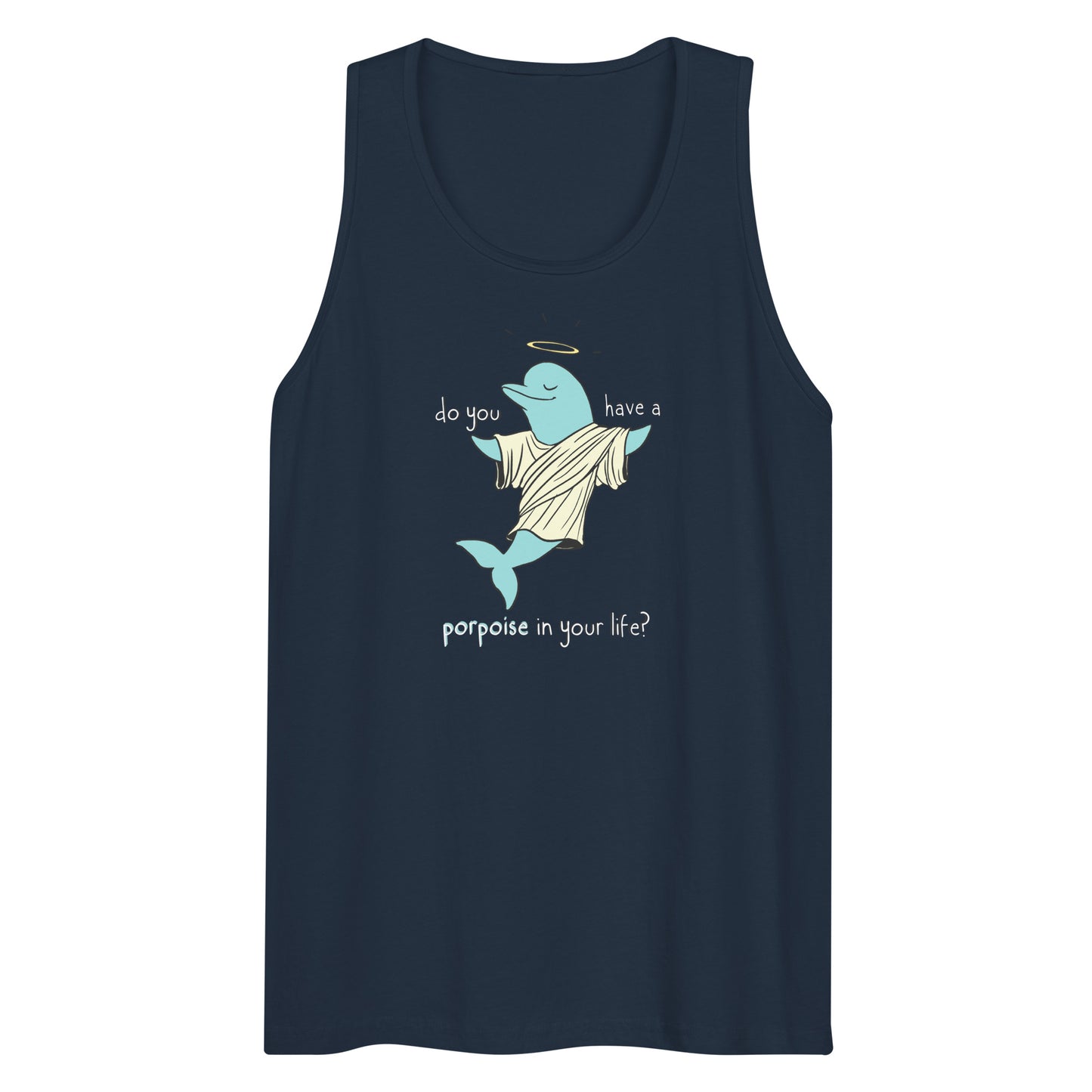 Do you have a porpoise premium tank top