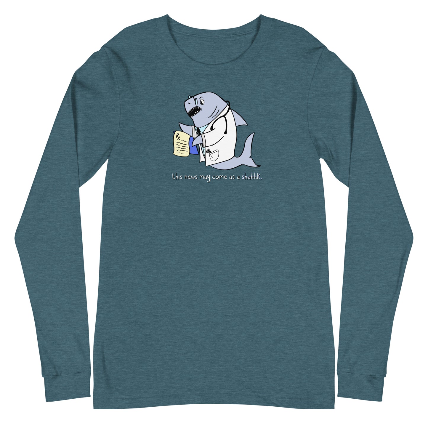 Shark Shahhhk Unisex Long Sleeve