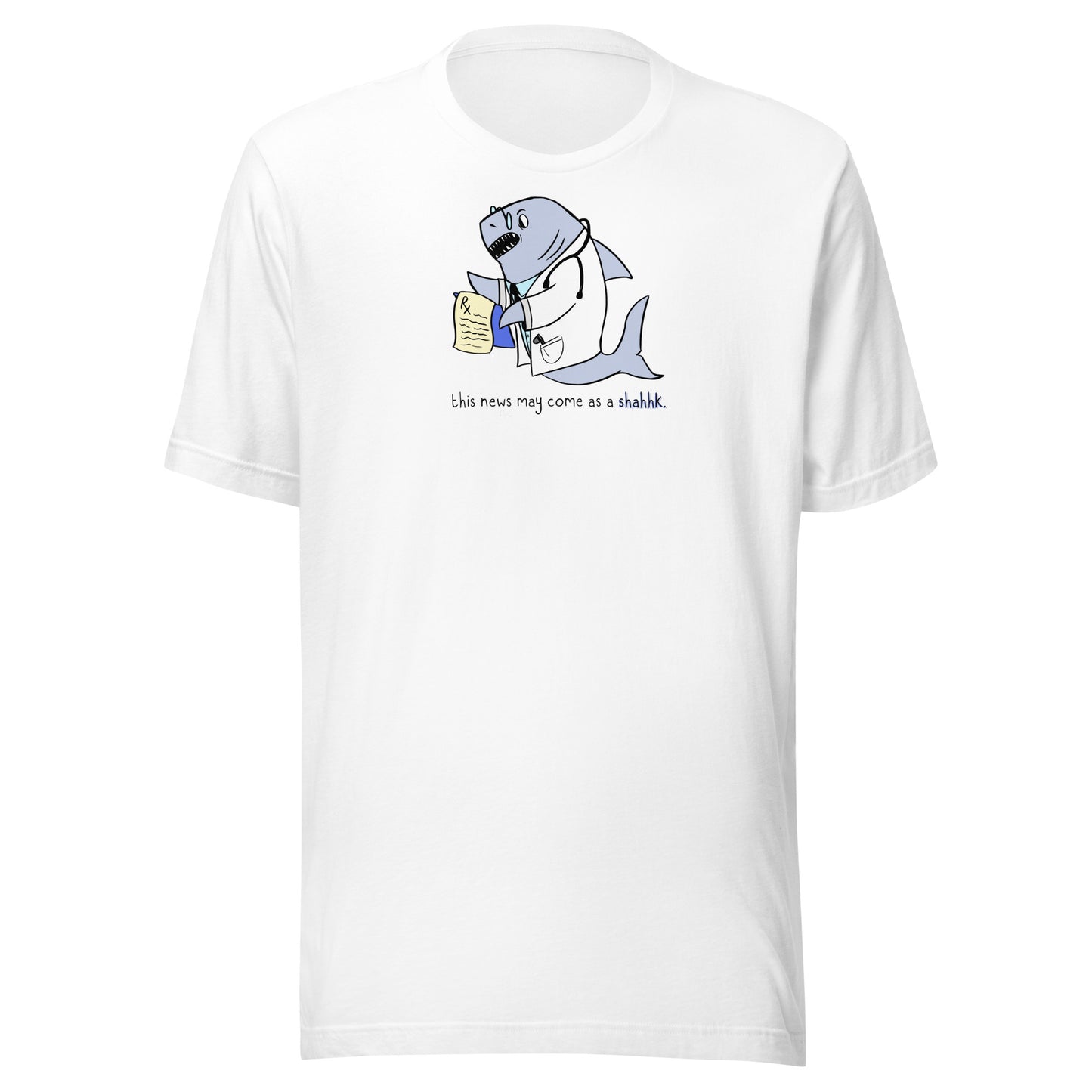 Shark Shahhhk Unisex t-shirt