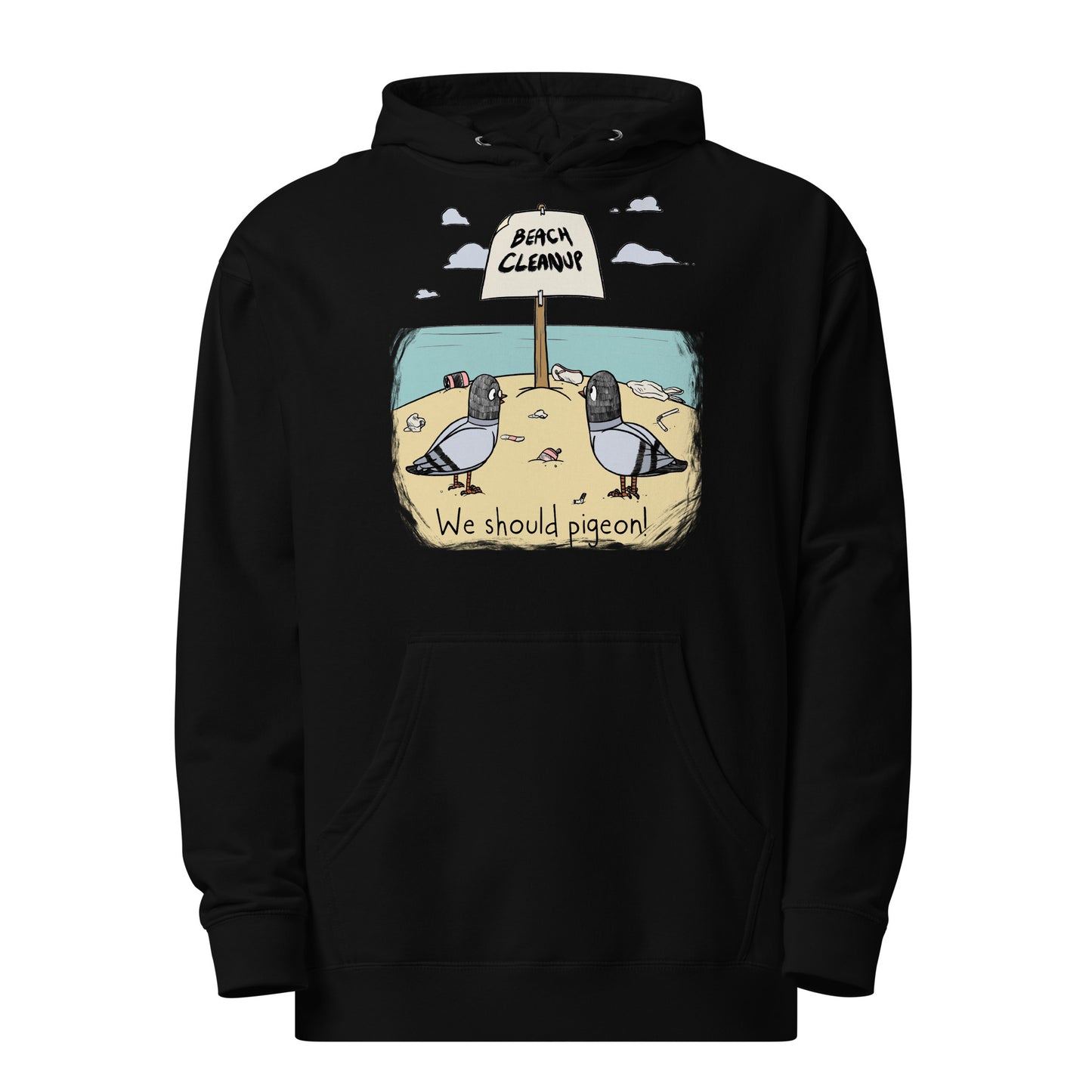 we should Pigeon Beach cleanup Unisex midweight hoodie