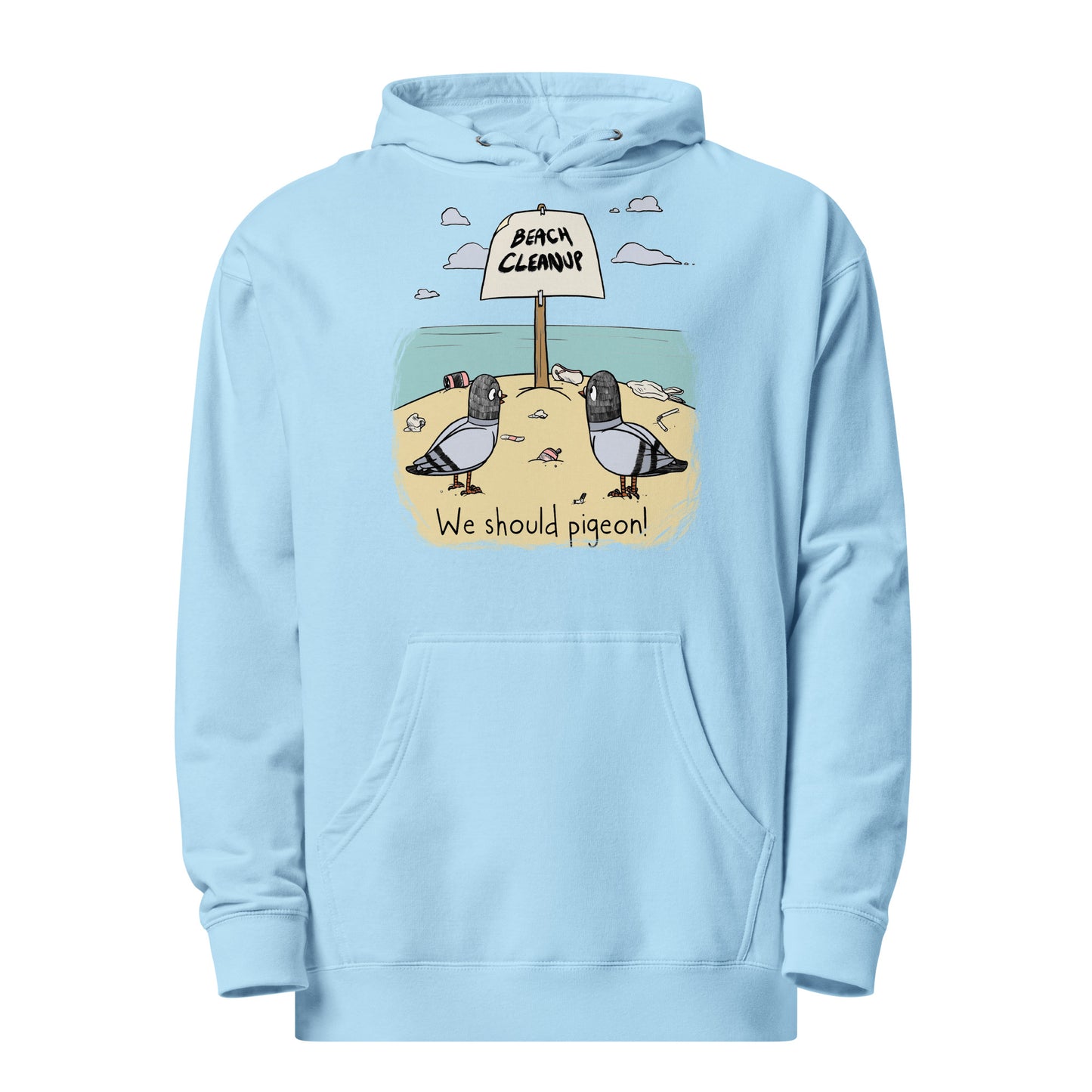 we should Pigeon Beach cleanup Unisex midweight hoodie