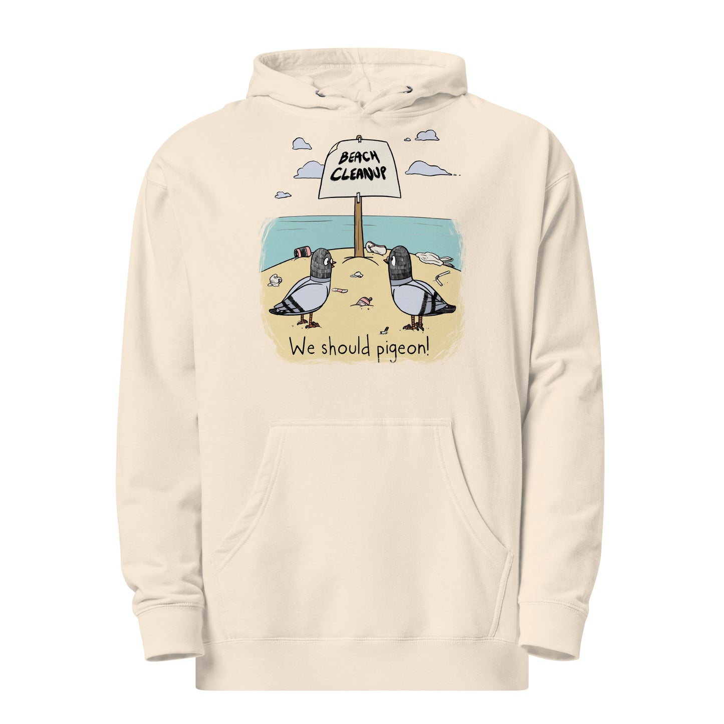 we should Pigeon Beach cleanup Unisex midweight hoodie