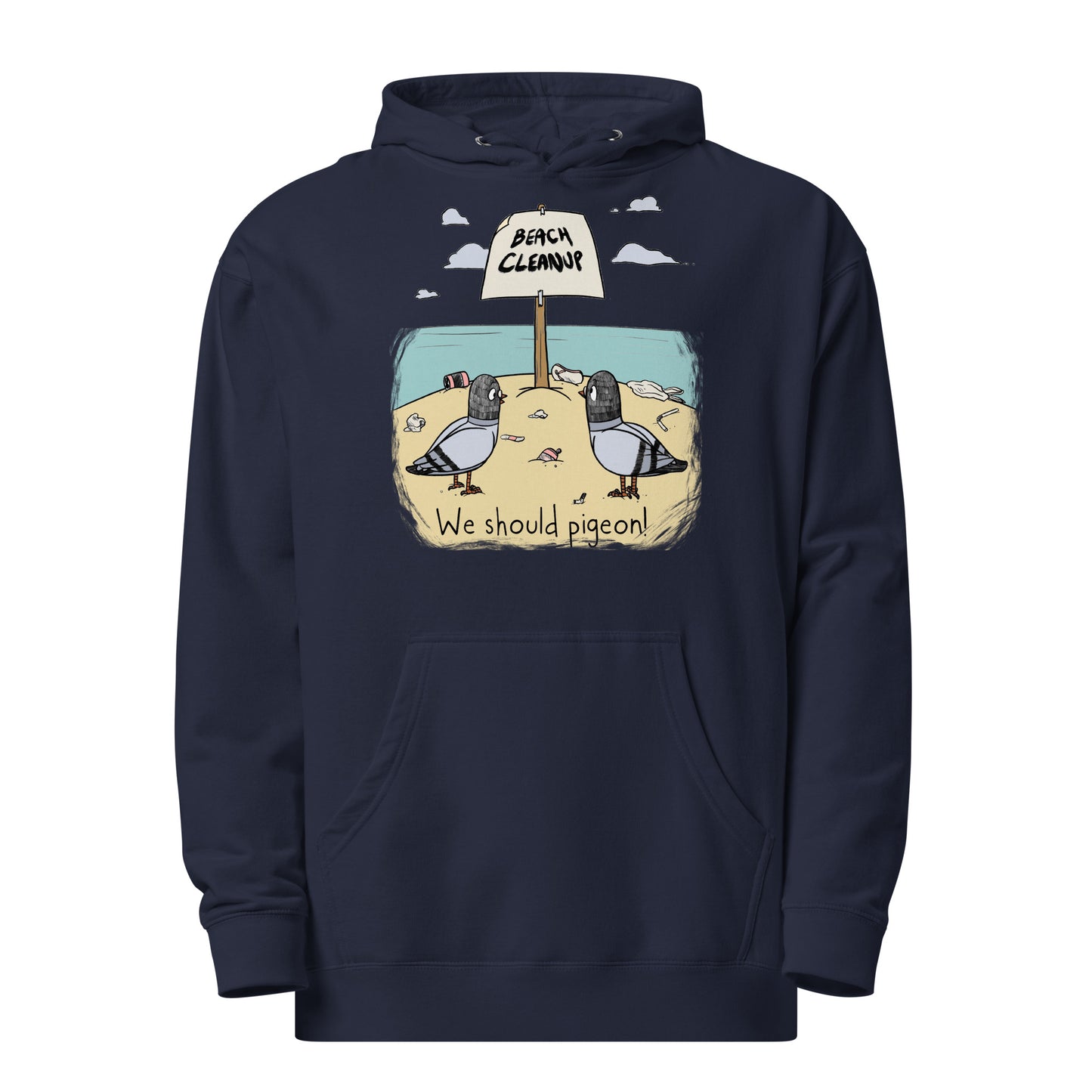 we should Pigeon Beach cleanup Unisex midweight hoodie